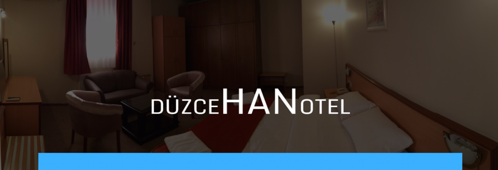 DÜZCE HAN OTEL